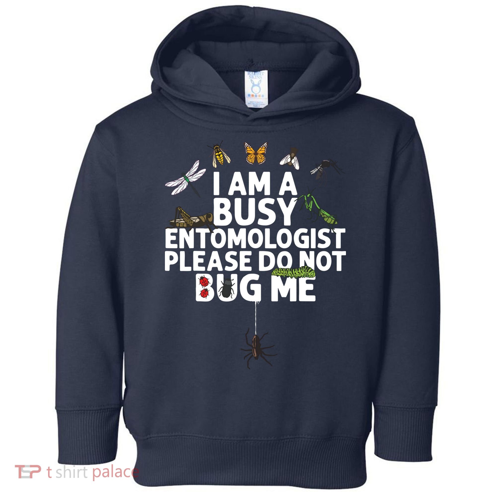 Funny Entomology Gift For Men Women Bug Lovers Toddler Hoodie