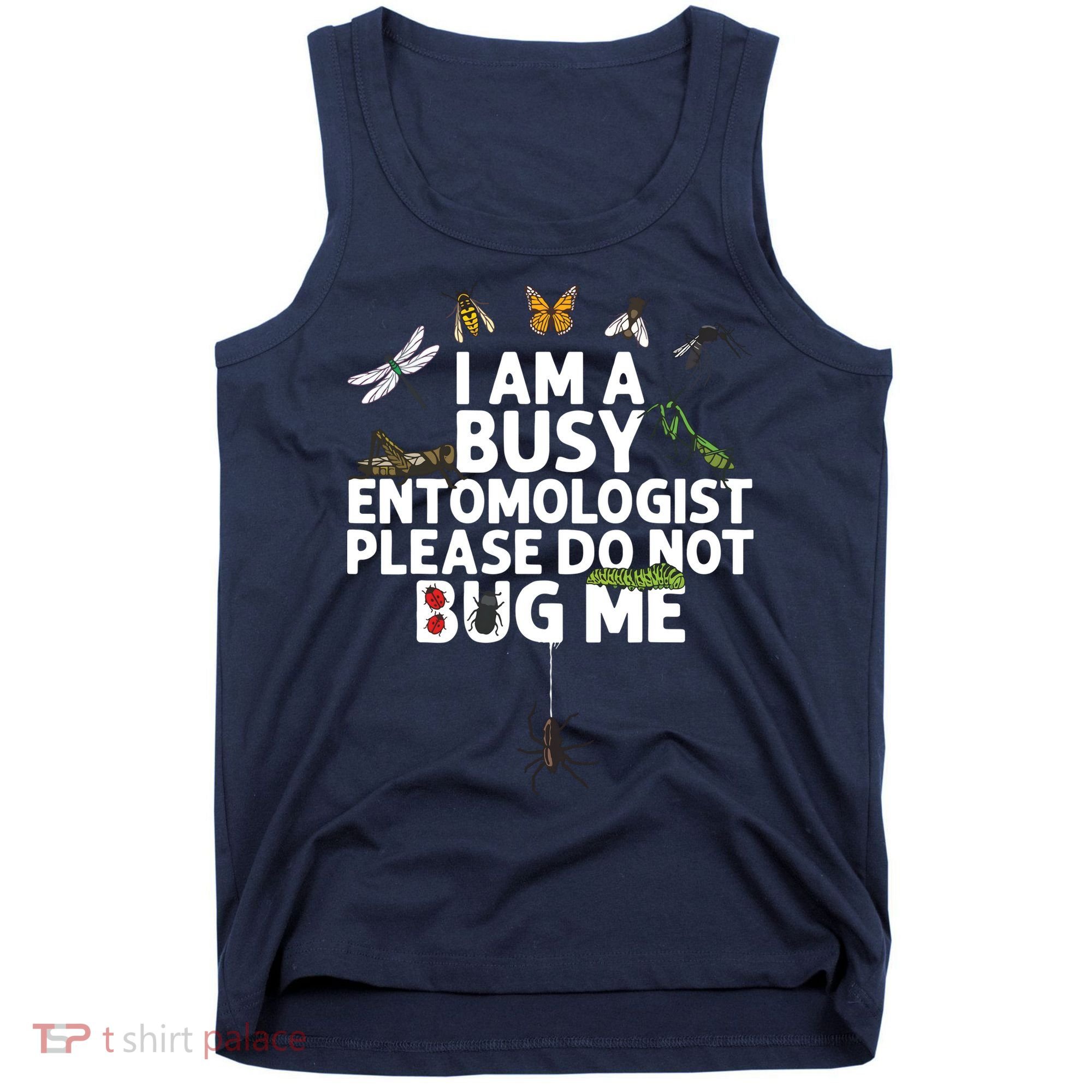 Funny Entomology Gift For Men Women Bug Lovers Tank Top