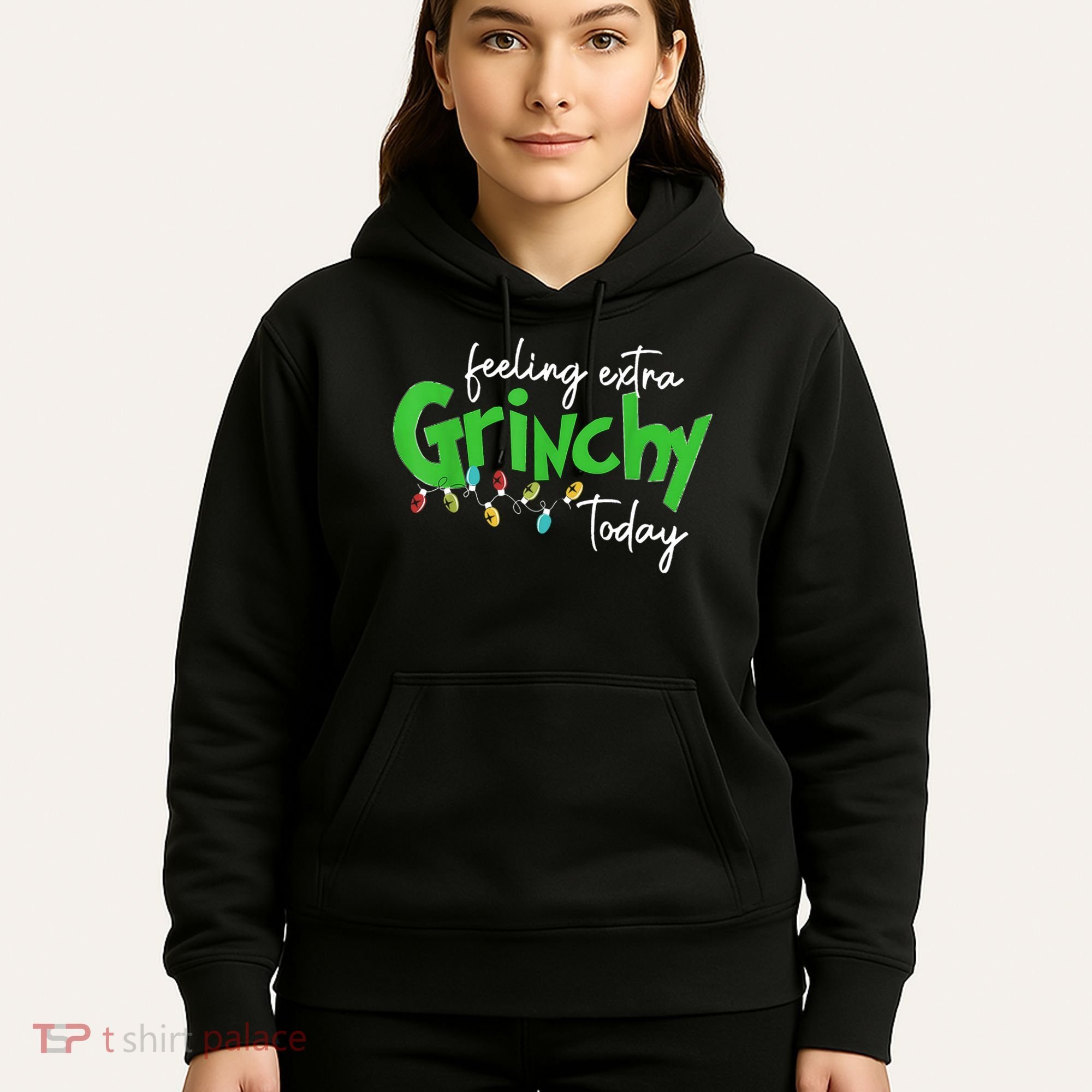 Feeling Extra Grinchy Today Christmas Lights Xmas Clothing Hoodie