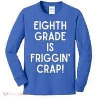 Funny Eighth Grade Is Friggin Crap Kids Long Sleeve Shirt thumb 0