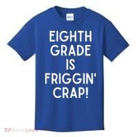 Funny Eighth Grade Is Friggin Crap Kids T-Shirt thumb 0