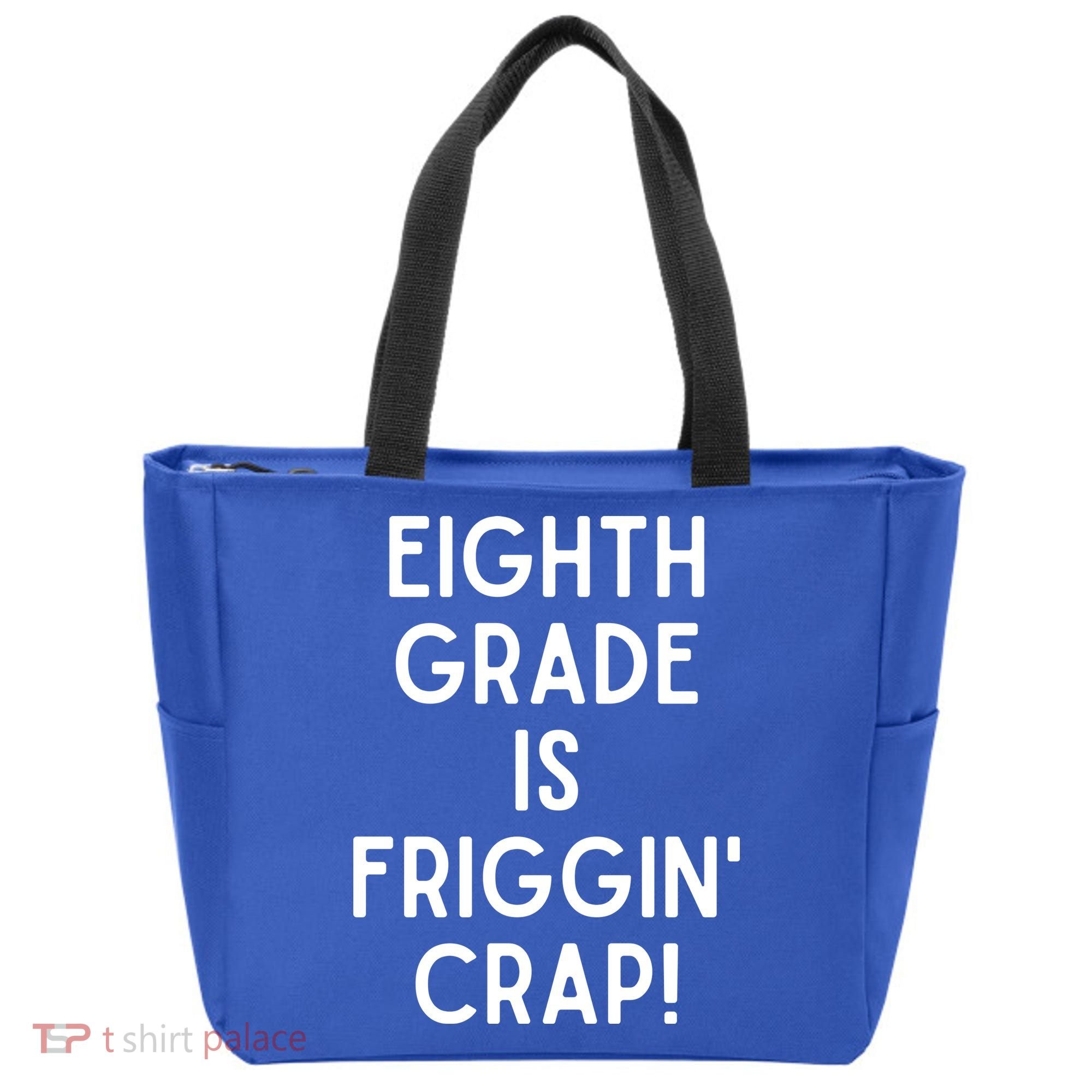 Funny Eighth Grade Is Friggin Crap Tote Bag