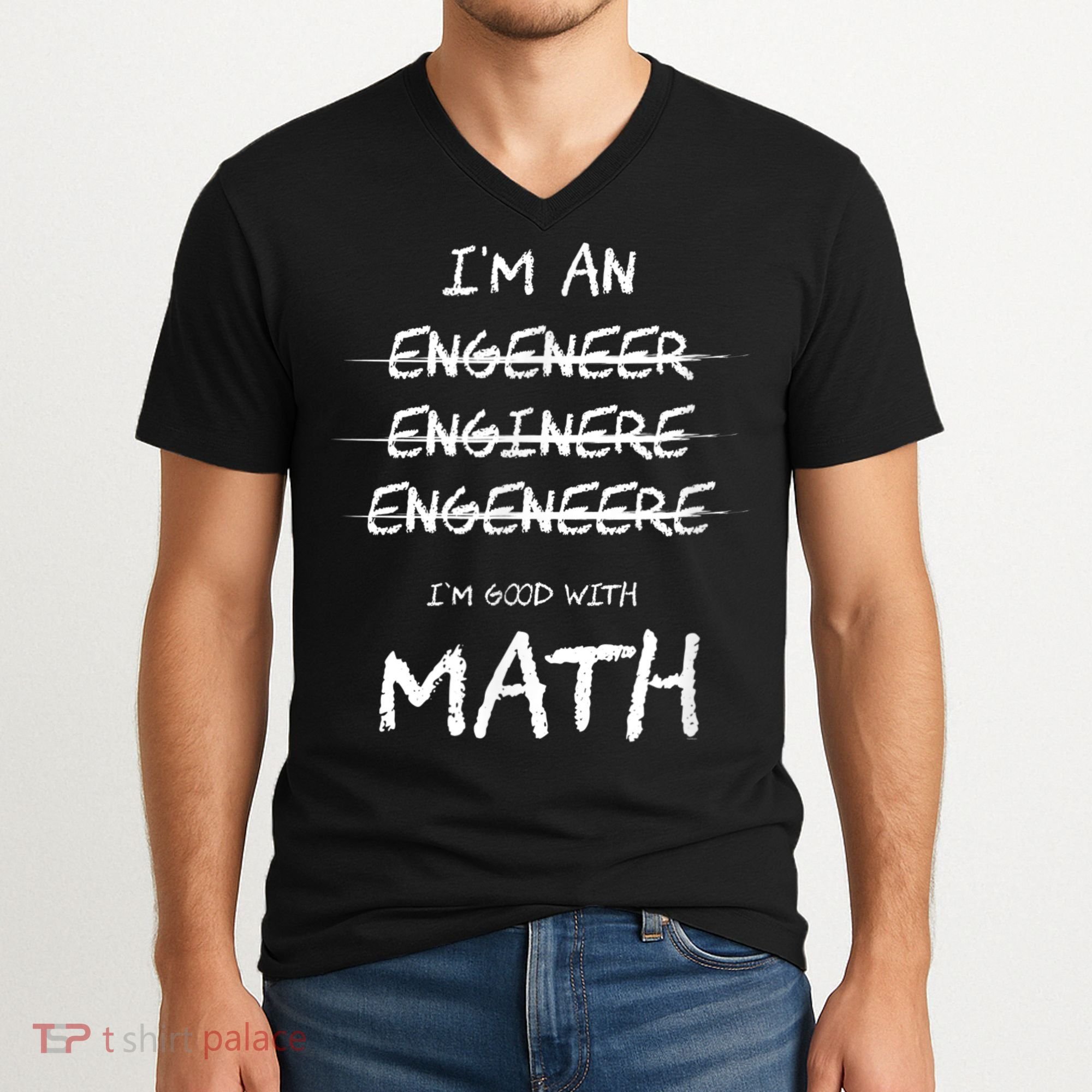 Funny Engineer Good With Math Bad At Spelling Engineering V-Neck T-Shirt