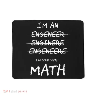 Funny Engineer Good With Math Bad At Spelling Engineering Mousepad