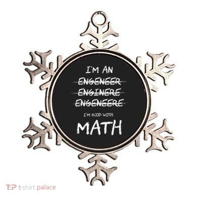 Funny Engineer Good With Math Bad At Spelling Engineering Ornament