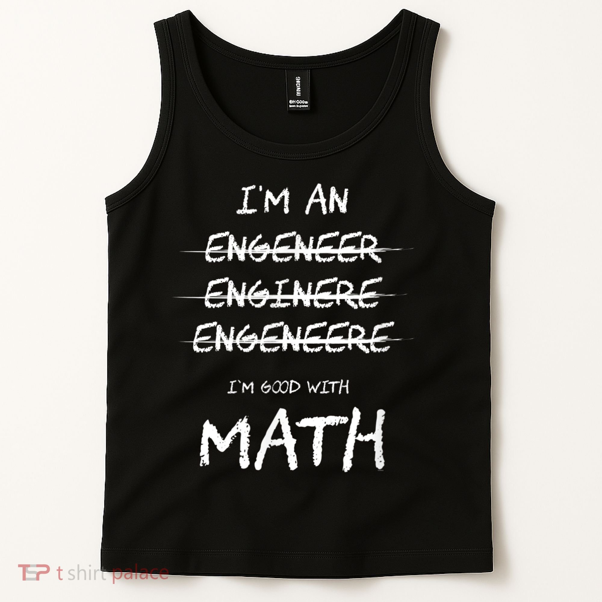 Funny Engineer Good With Math Bad At Spelling Engineering Tank Top