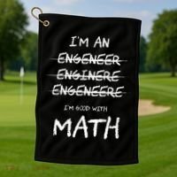Funny Engineer Good With Math Bad At Spelling Engineering Golf Towel thumb 1