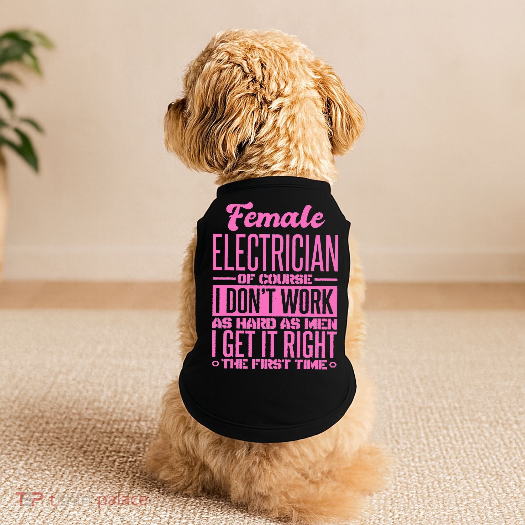 Female Electrician Get It Right The First Time Doggie Tank