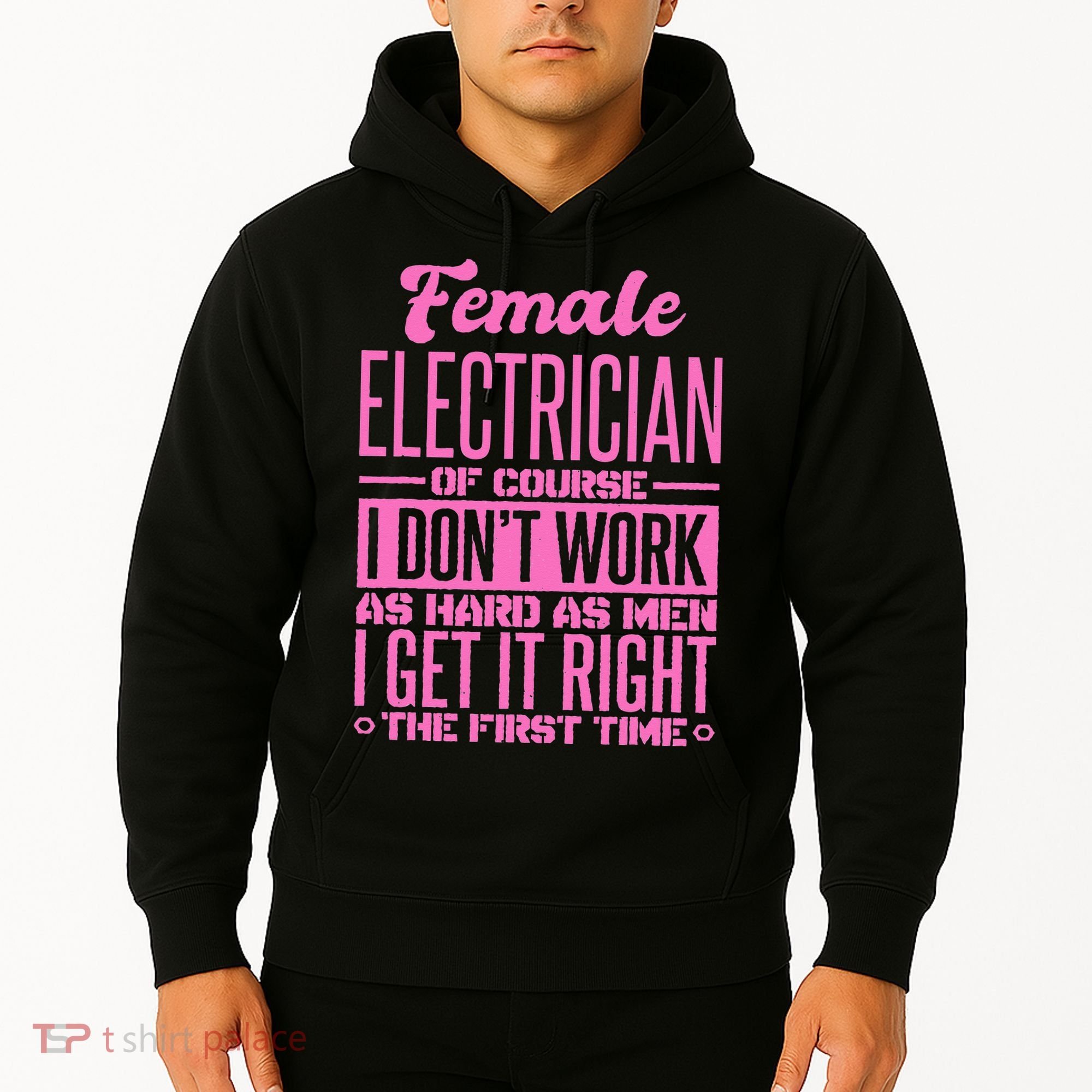 Female Electrician Get It Right The First Time Hoodie