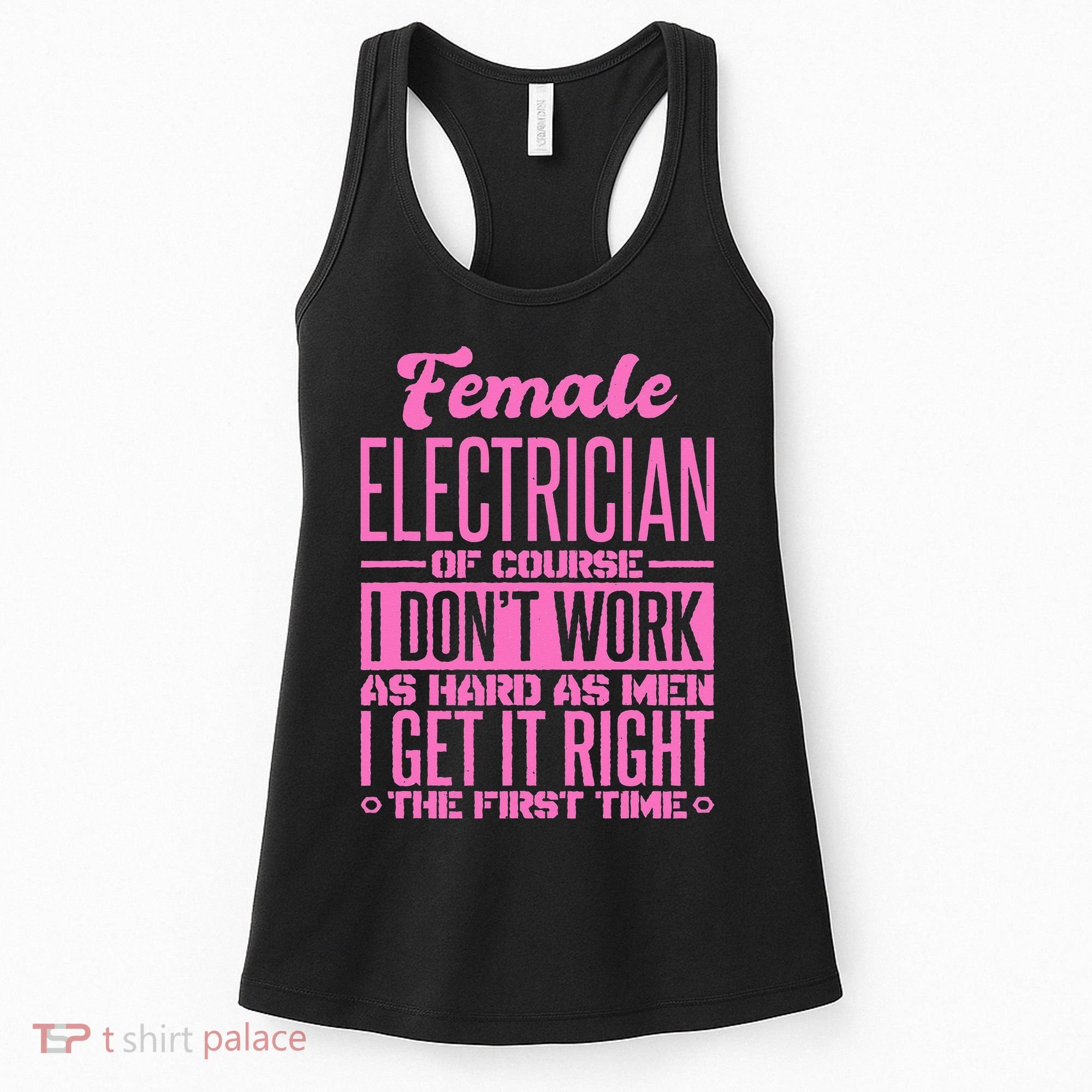 Female Electrician Get It Right The First Time Women's Tank Top