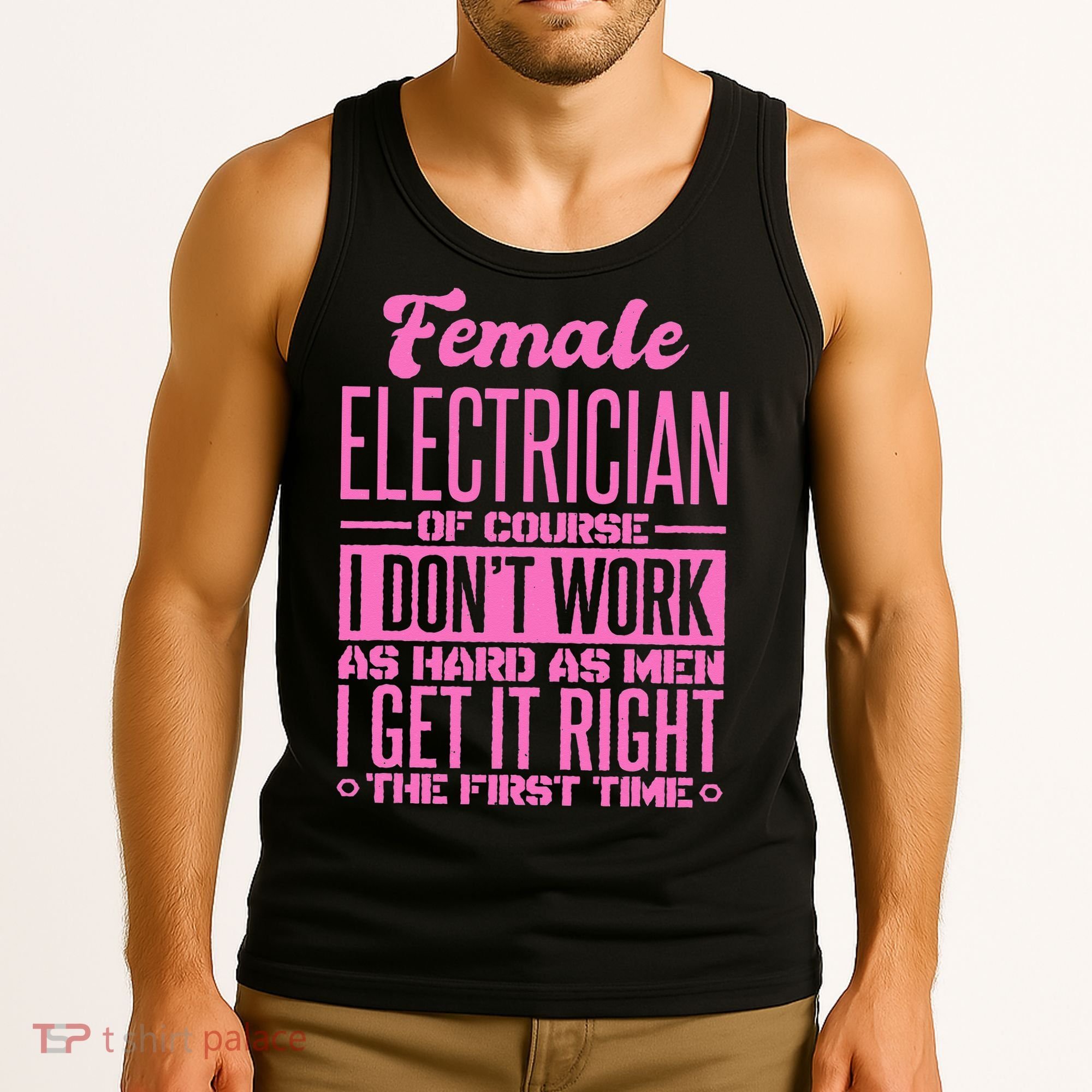 Female Electrician Get It Right The First Time Tank Top