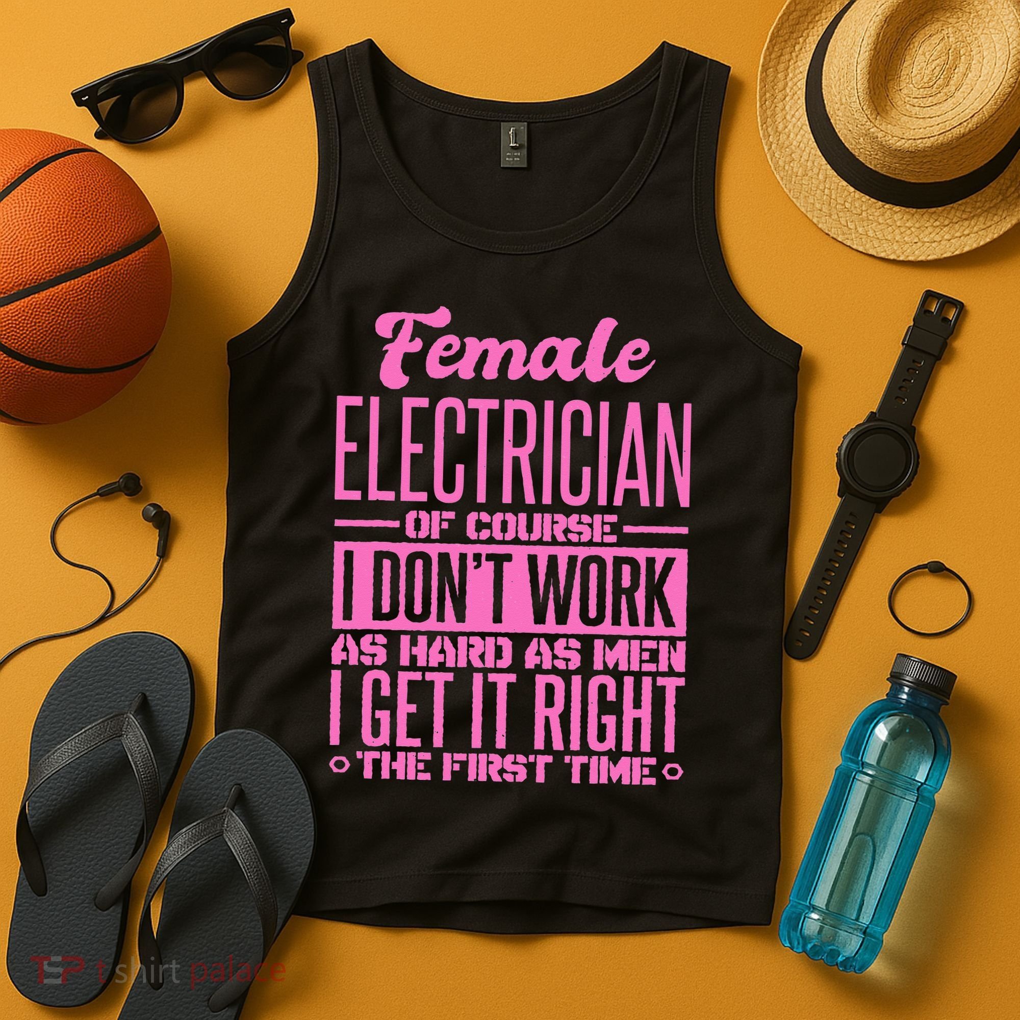 Female Electrician Get It Right The First Time Tank Top
