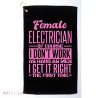 Female Electrician Get It Right The First Time Golf Towel thumb 0