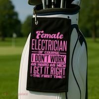 Female Electrician Get It Right The First Time Golf Towel thumb 2