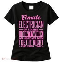Female Electrician Get It Right The First Time Women's T-Shirt thumb 0