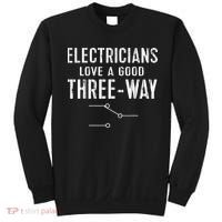 Funny Electrician Gift for Three Way Electrical Engineer Sweatshirt thumb 0