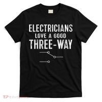 Funny Electrician Gift for Three Way Electrical Engineer T-Shirt thumb 0