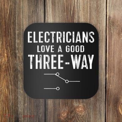 Funny Electrician Gift for Three Way Electrical Engineer Coaster