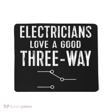 Funny Electrician Gift for Three Way Electrical Engineer Mousepad