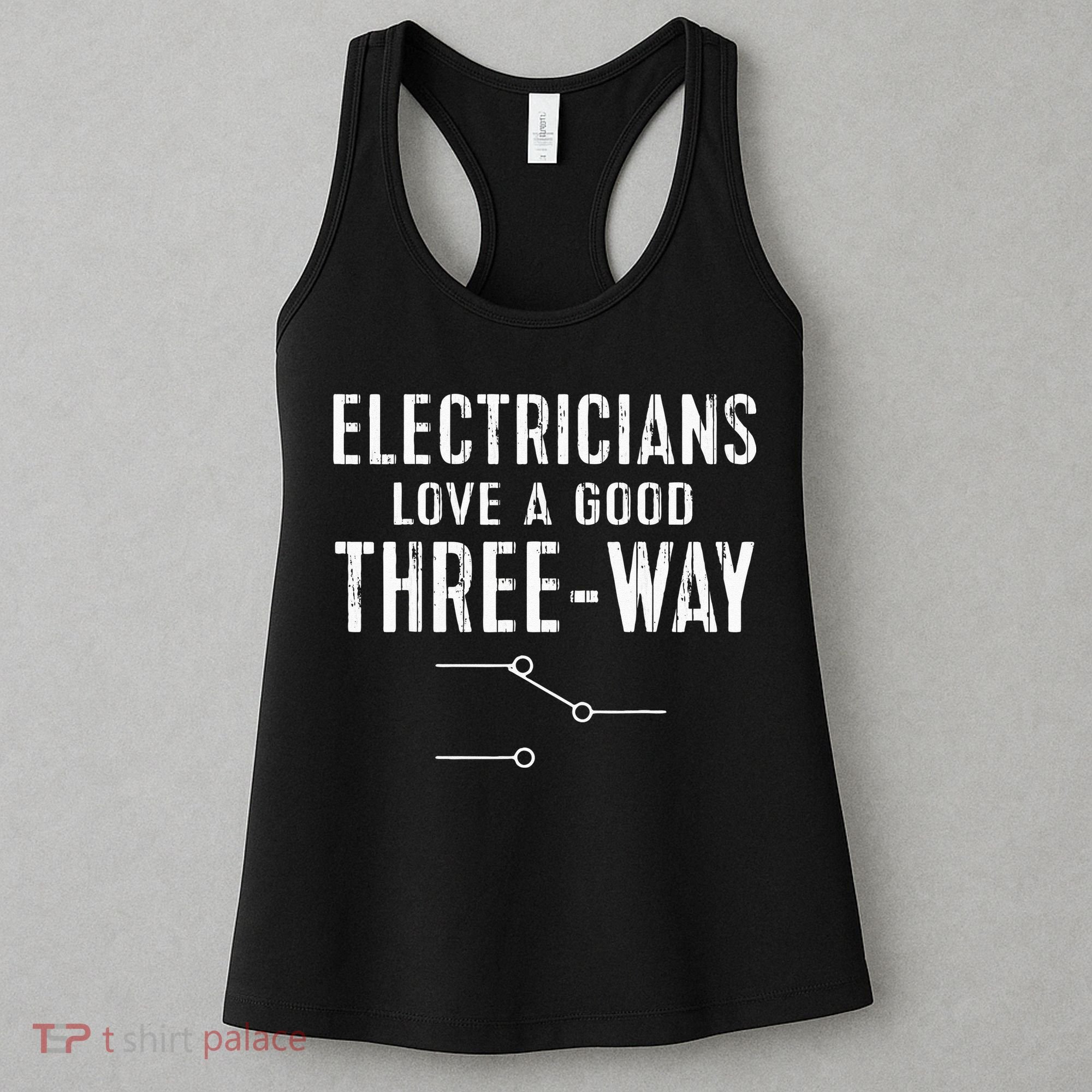 Funny Electrician Gift for Three Way Electrical Engineer Women's Tank Top