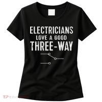 Funny Electrician Gift for Three Way Electrical Engineer Women's T-Shirt thumb 0