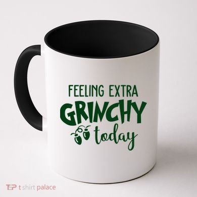 Feeling Extra Grinchy Today Funny Christmas Coffee Mug