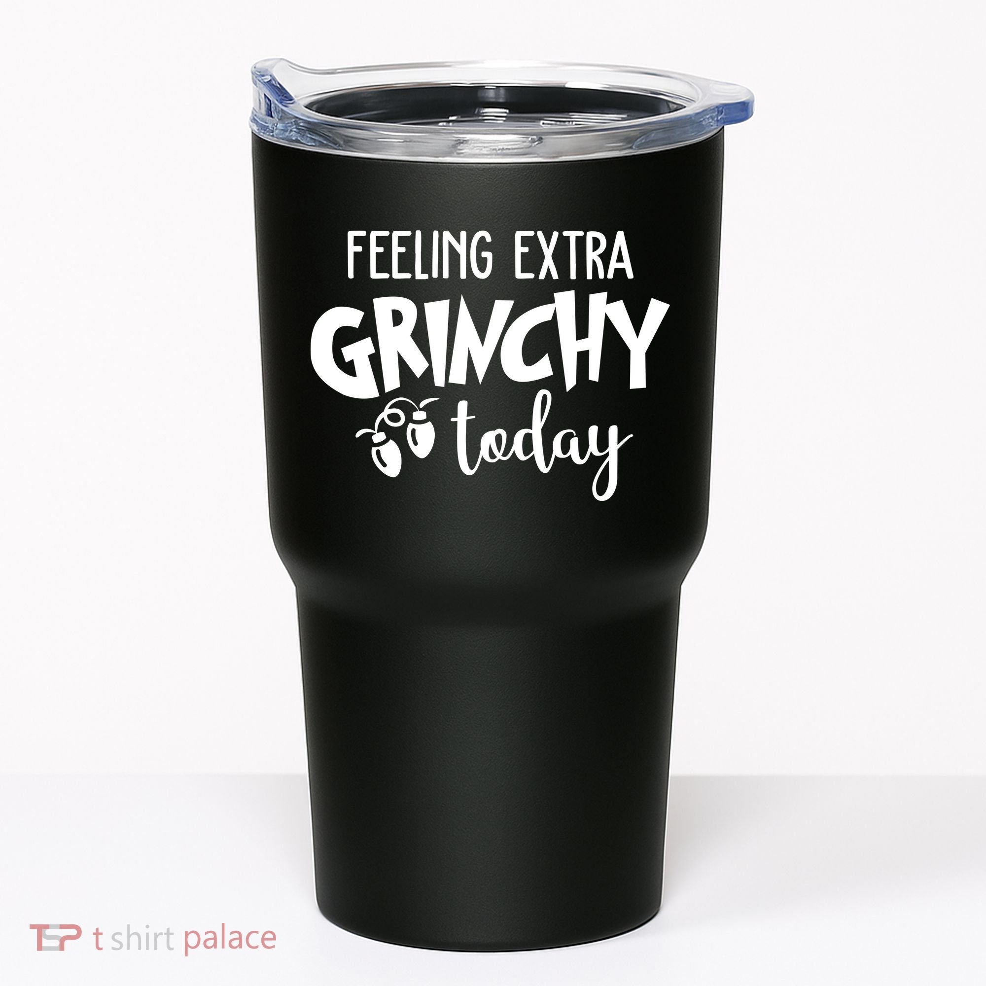 Feeling Extra Grinchy Today Funny Christmas Tumbler