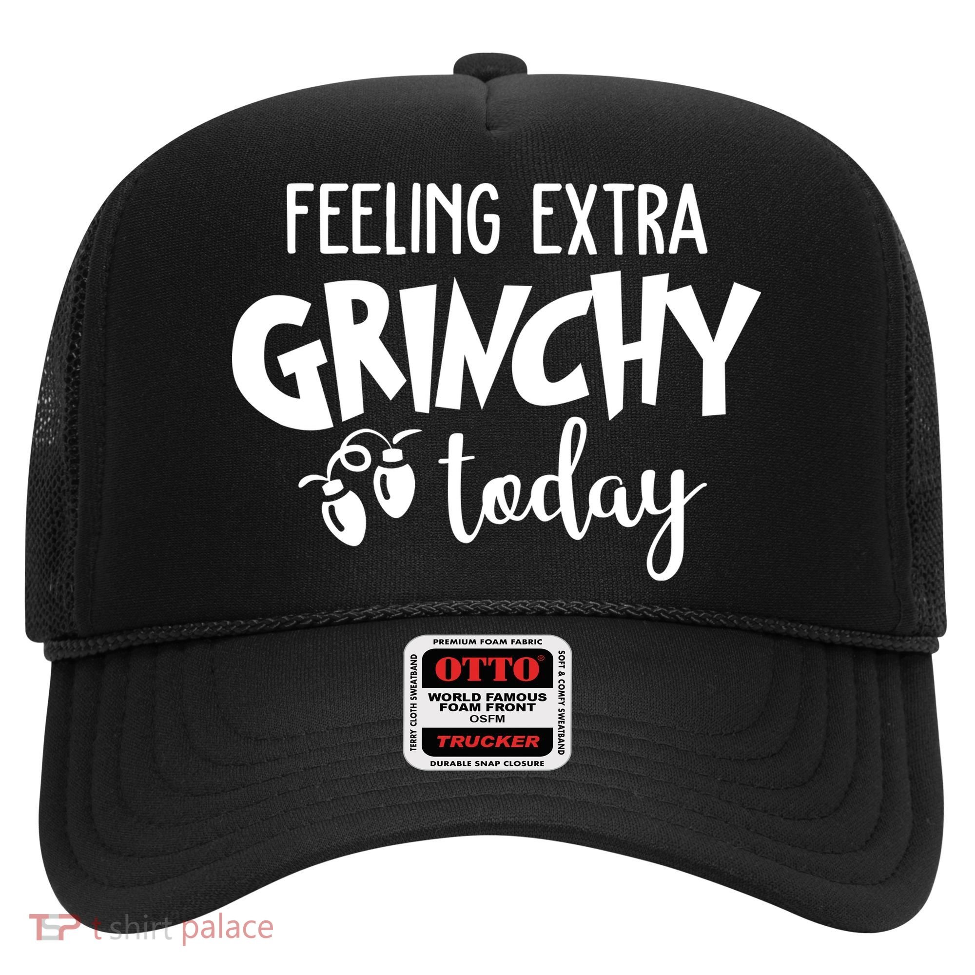 Feeling Extra Grinchy Today Funny Christmas Hat