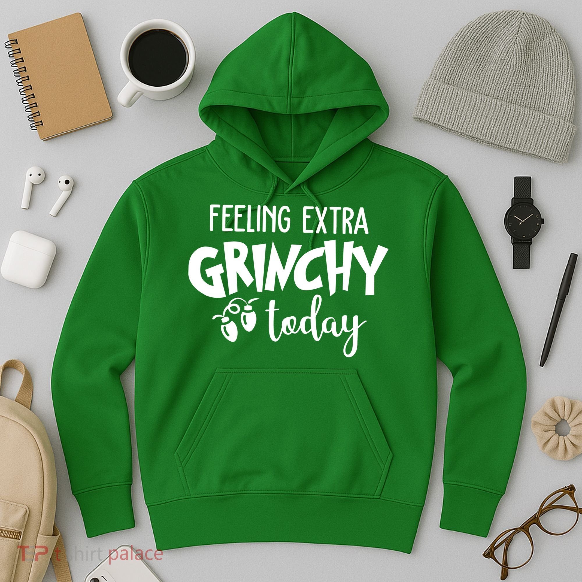 Feeling Extra Grinchy Today Funny Christmas Hoodie