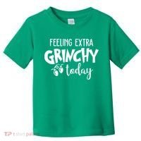 Feeling Extra Grinchy Today Funny Christmas Toddler T-Shirt thumb 0