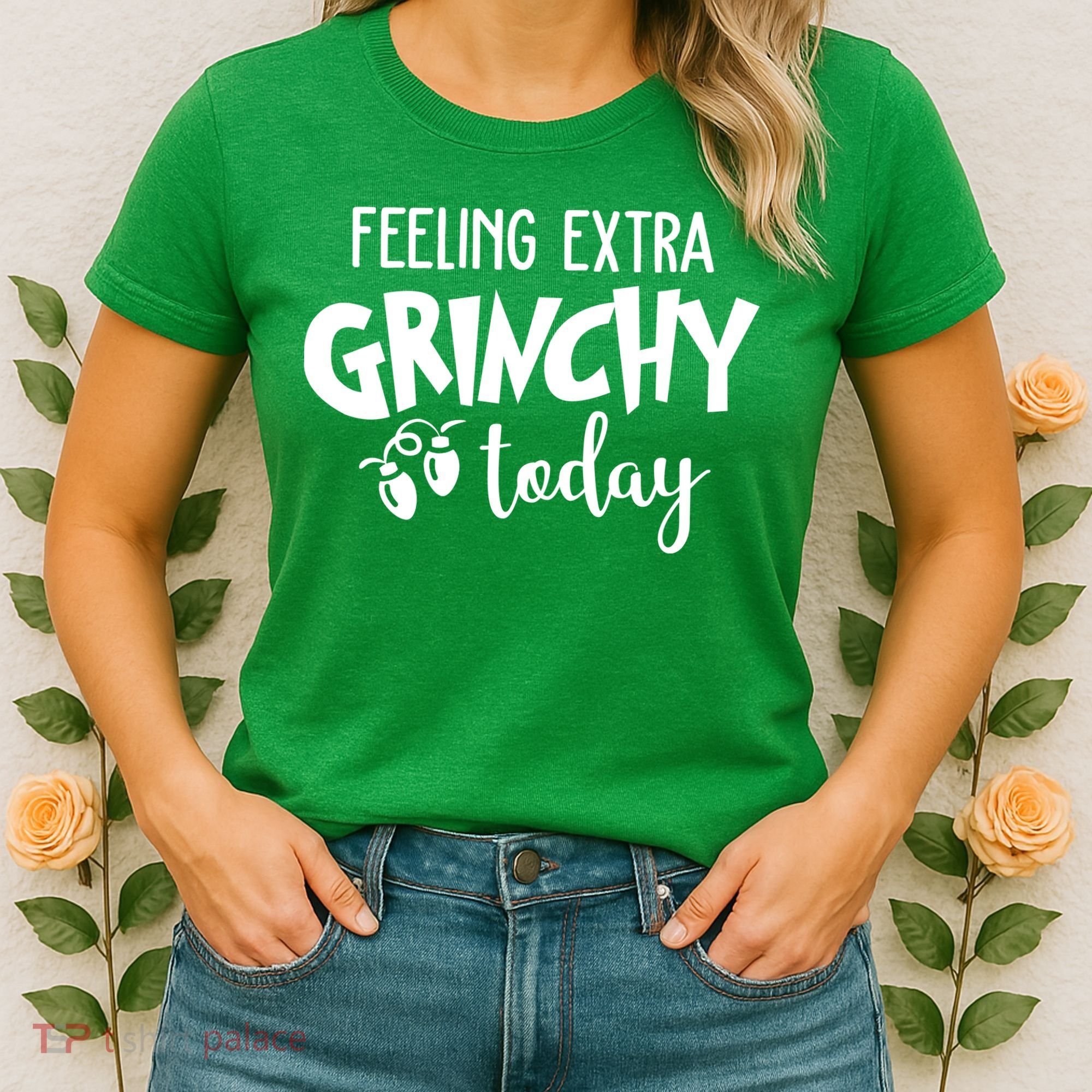 Feeling Extra Grinchy Today Funny Christmas Women's T-Shirt