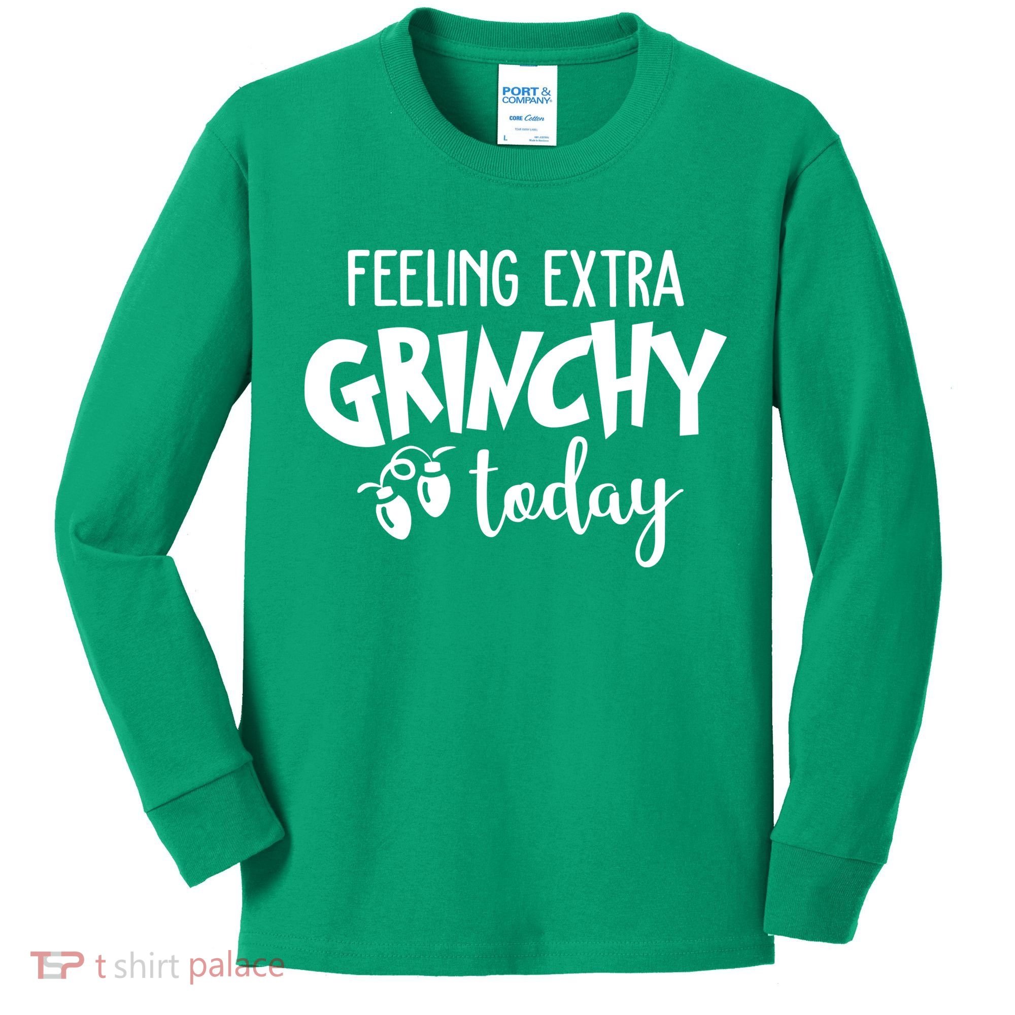 Feeling Extra Grinchy Today Funny Christmas Kids Long Sleeve Shirt