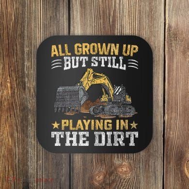 Funny Excavator Heavy Equipment Operator Playing In The Dirt Coaster