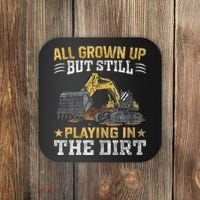 Funny Excavator Heavy Equipment Operator Playing In The Dirt Coaster thumb 0