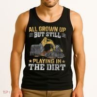 Funny Excavator Heavy Equipment Operator Playing In The Dirt Tank Top thumb 3
