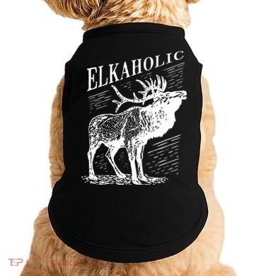 Funny Elk Hunting Elkaholic For Hunters Doggie Tank