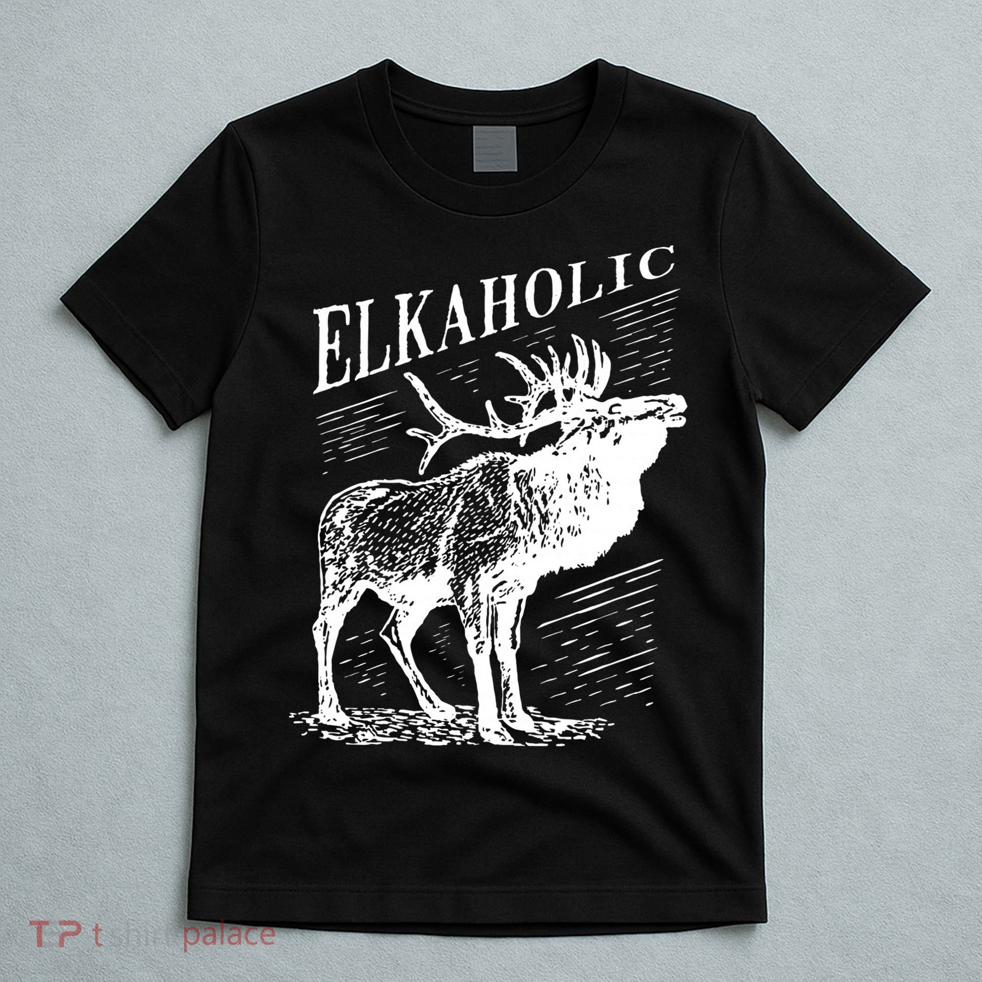 Funny Elk Hunting Elkaholic For Hunters T-Shirt