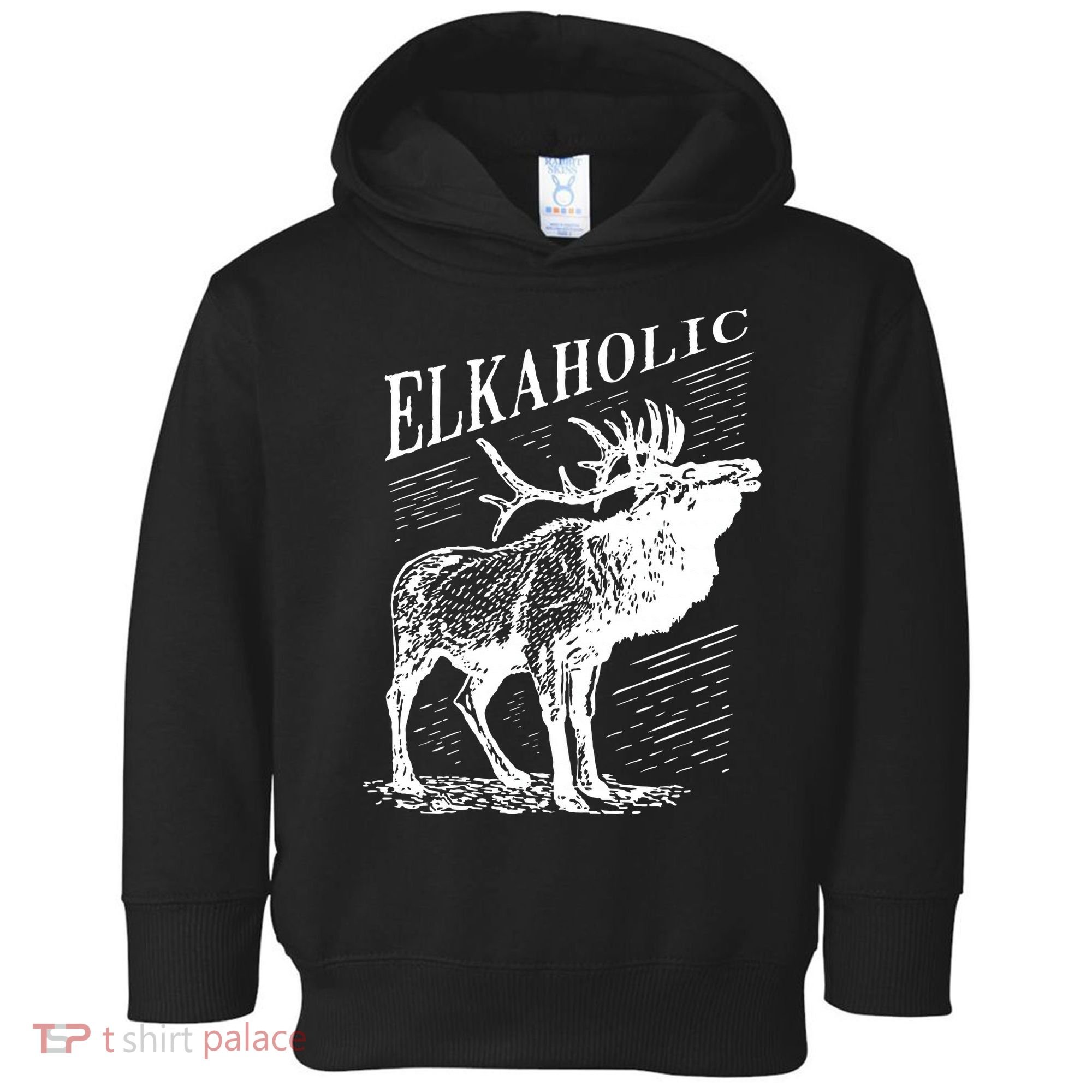 Funny Elk Hunting Elkaholic For Hunters Toddler Hoodie