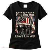 Find Em Hot Leave Em Wet Firefighter Women's T-Shirt thumb 0