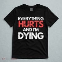 Funny Everything Hurts I'm Dying Fitness Workout Gym Wo T-Shirt thumb 5