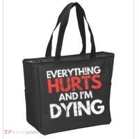 Funny Everything Hurts I'm Dying Fitness Workout Gym Wo Tote Bag thumb 2