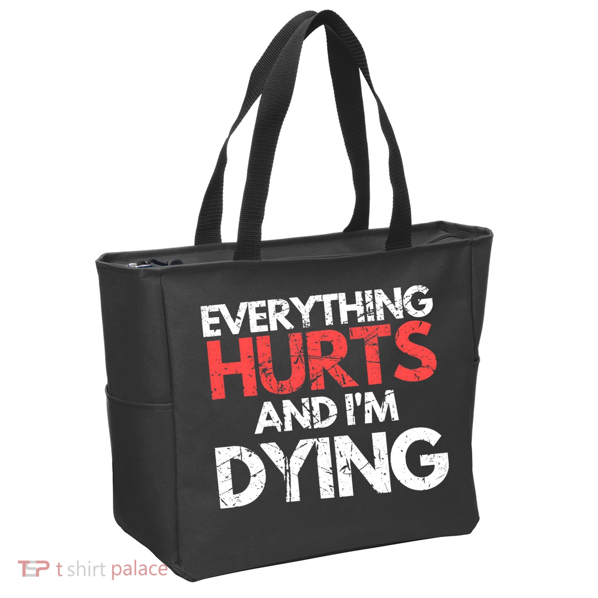 Funny Everything Hurts I'm Dying Fitness Workout Gym Wo Tote Bag