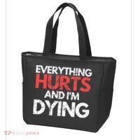 Funny Everything Hurts I'm Dying Fitness Workout Gym Wo Tote Bag thumb 3