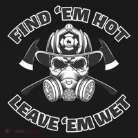 Find Em Hot Leave Em Wet Funny Firefighter Skull Gift Ornament thumb 1