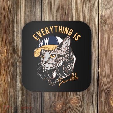 Funny Everything Is Pawsible Hiphop Cat Coaster