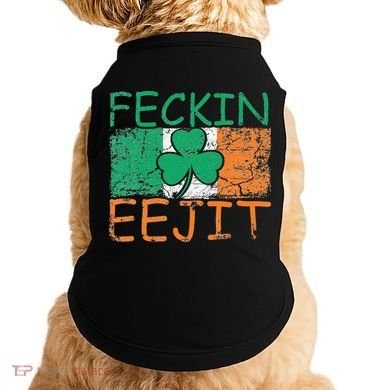 Feckin Eejit Ireland Irish Slang flag St Patricks Day Doggie Tank