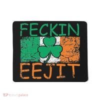 Feckin Eejit Ireland Irish Slang flag St Patricks Day Mousepad thumb 0