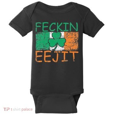 Feckin Eejit Ireland Irish Slang flag St Patricks Day Baby Bodysuit