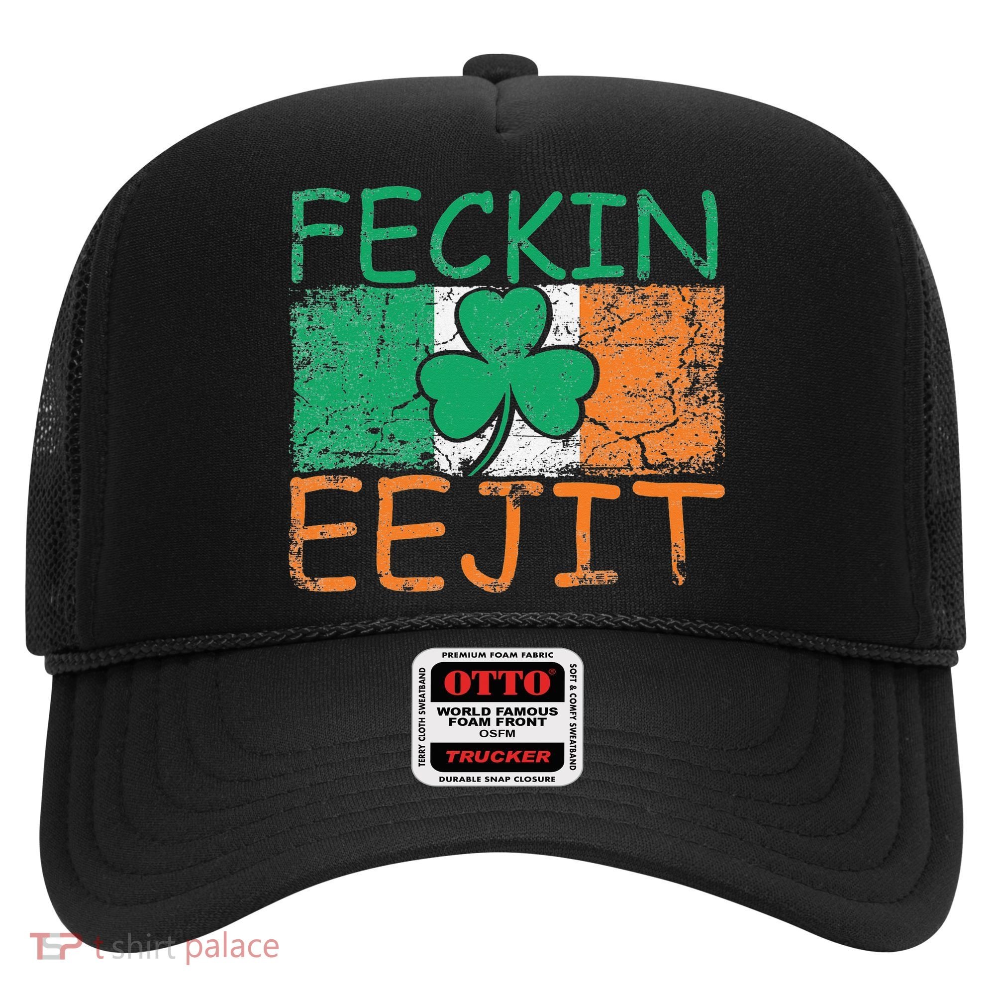 Feckin Eejit Ireland Irish Slang flag St Patricks Day Hat