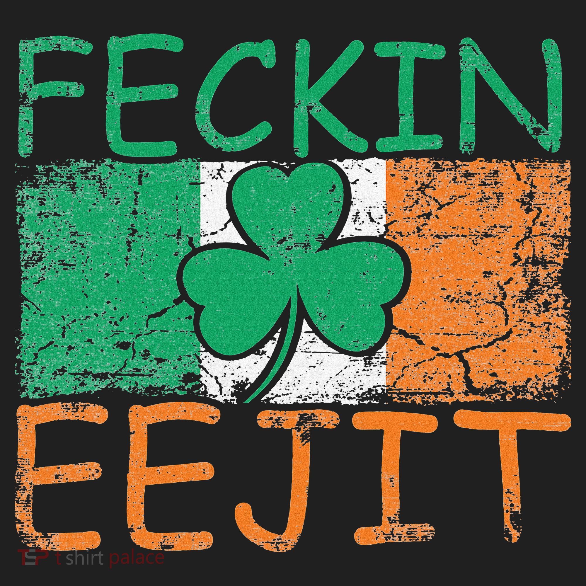 Feckin Eejit Ireland Irish Slang flag St Patricks Day Hat